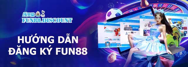 Đăng ký Fun88 ngay để bắt đầu hành trình chinh phục các sòng bài thế giới